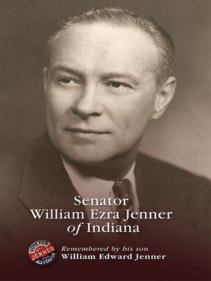 cover image of Senator William Ezra Jenner of Indiana